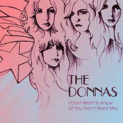 The Donnas : I Don't Want to Know(If You Don't Want Me)